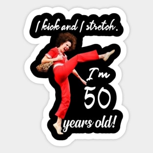 I'm Sally O'Malley and I'm 50! Sticker